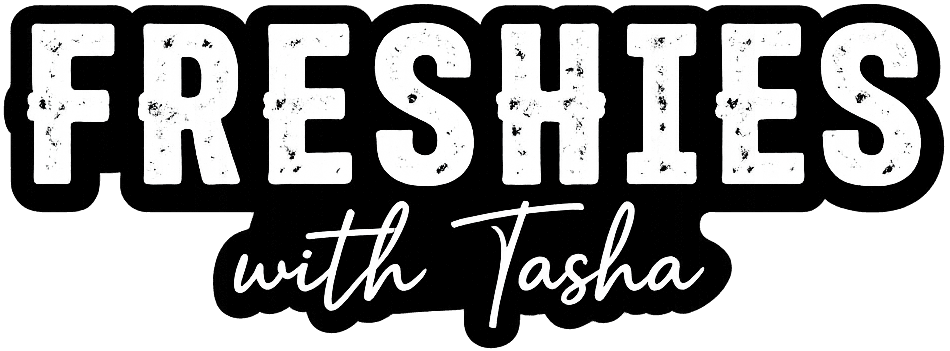 Freshies with Tasha
