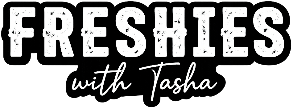 Freshies with Tasha